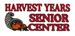Harvest Years Senior Center